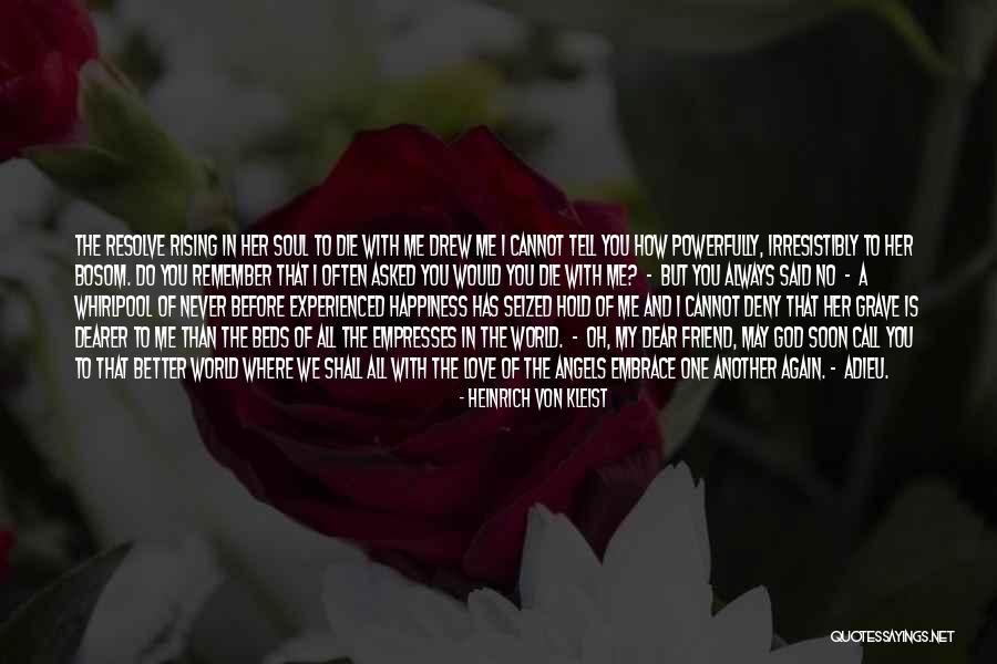 Suicide And The Soul Quotes By Heinrich Von Kleist Suicide And The Soul Quotes By Heinrich Von Kleist