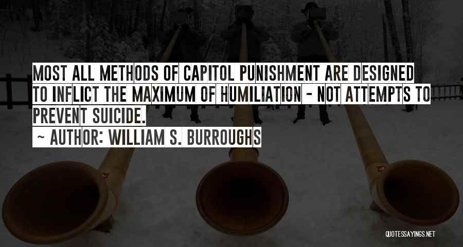 Suicide Attempts Quotes By William S. Burroughs