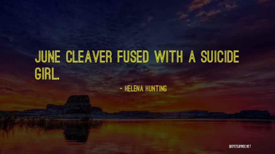 Suicide Girl Quotes By Helena Hunting Suicide Girl Quotes By Helena Hunting