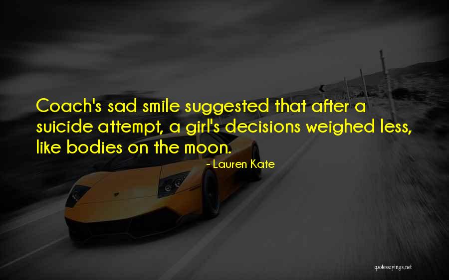 Suicide Girl Quotes By Lauren Kate Suicide Girl Quotes By Lauren Kate