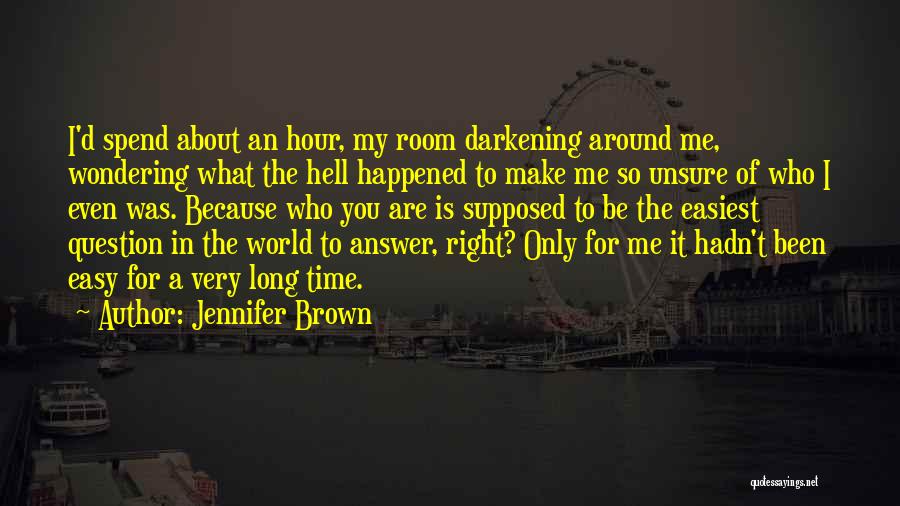 Suicide Is Not The Answer Quotes By Jennifer Brown