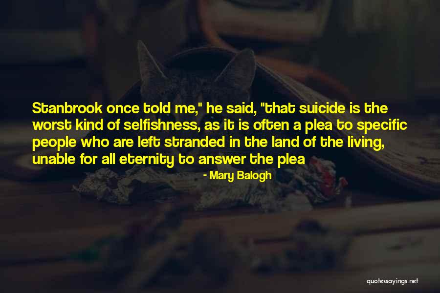 Suicide Is Not The Answer Quotes By Mary Balogh