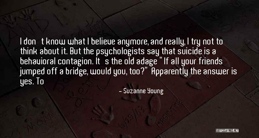 Suicide Is Not The Answer Quotes By Suzanne Young