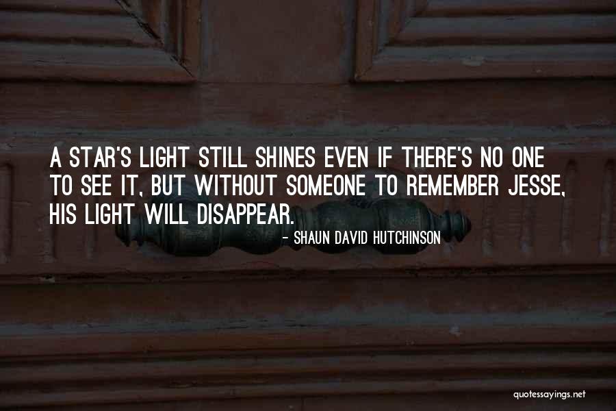 Suicide Loss Quotes By Shaun David Hutchinson