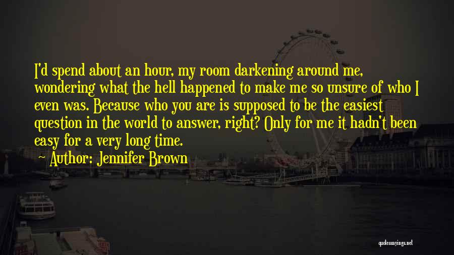 Suicide Not The Answer Quotes By Jennifer Brown