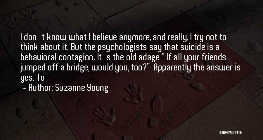 Suicide Not The Answer Quotes By Suzanne Young