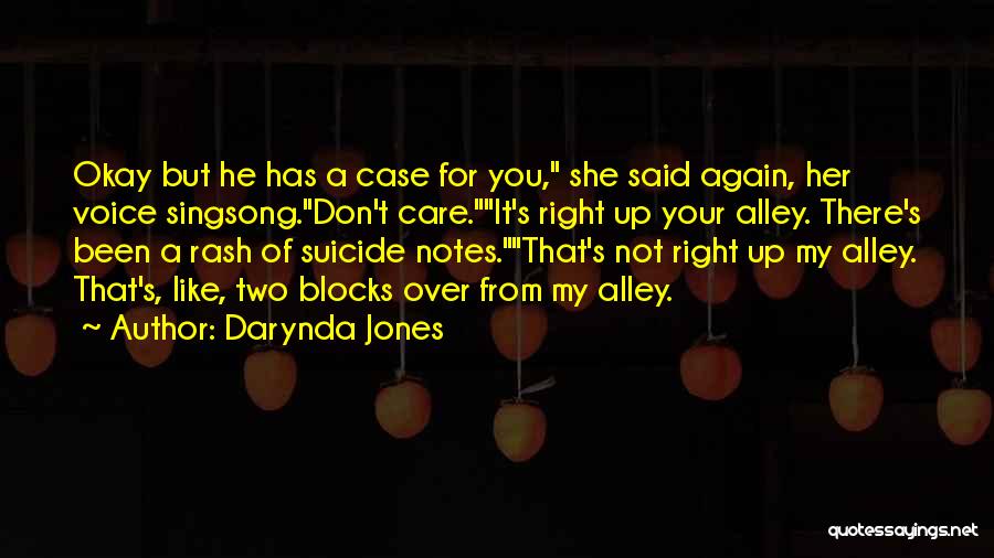 Suicide Notes Quotes By Darynda Jones