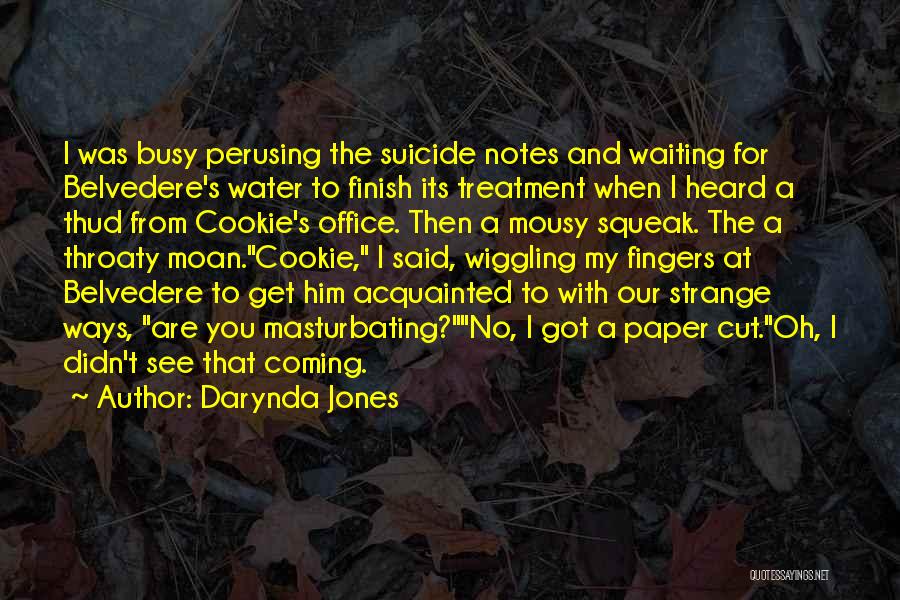 Suicide Notes Quotes By Darynda Jones