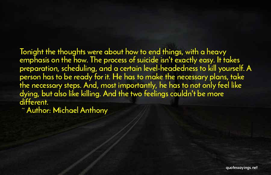 Suicide Notes Quotes By Michael Anthony