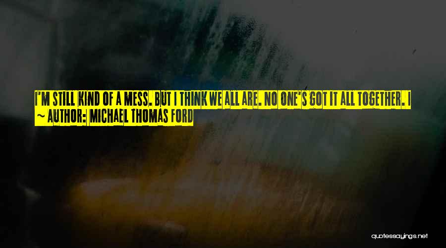 Suicide Notes Quotes By Michael Thomas Ford