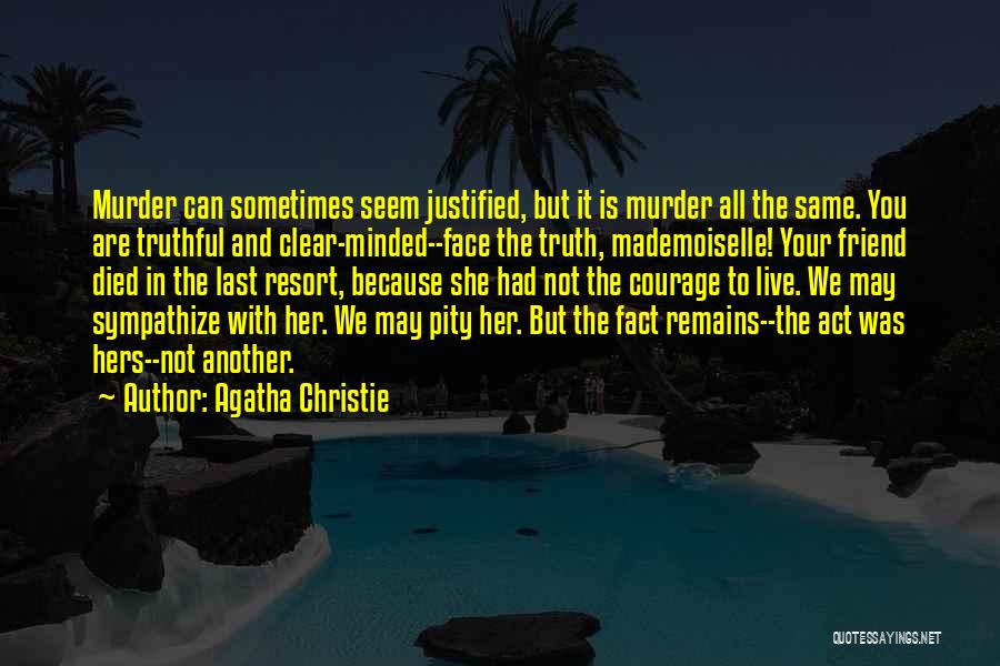 Suicide Of A Friend Quotes By Agatha Christie