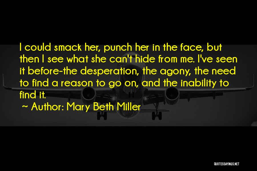 Suicide Of A Friend Quotes By Mary Beth Miller