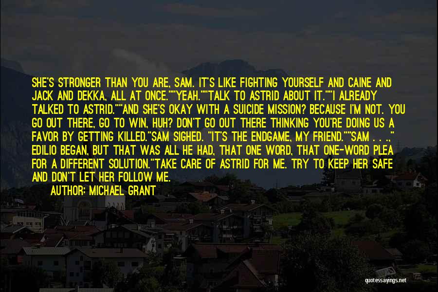 Suicide Of A Friend Quotes By Michael Grant