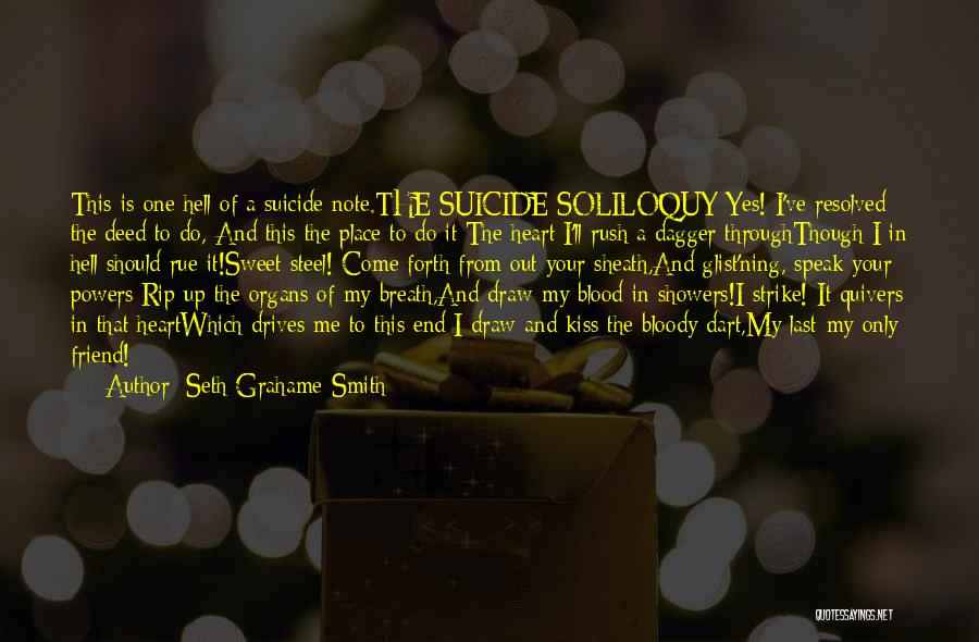 Suicide Of A Friend Quotes By Seth Grahame-Smith