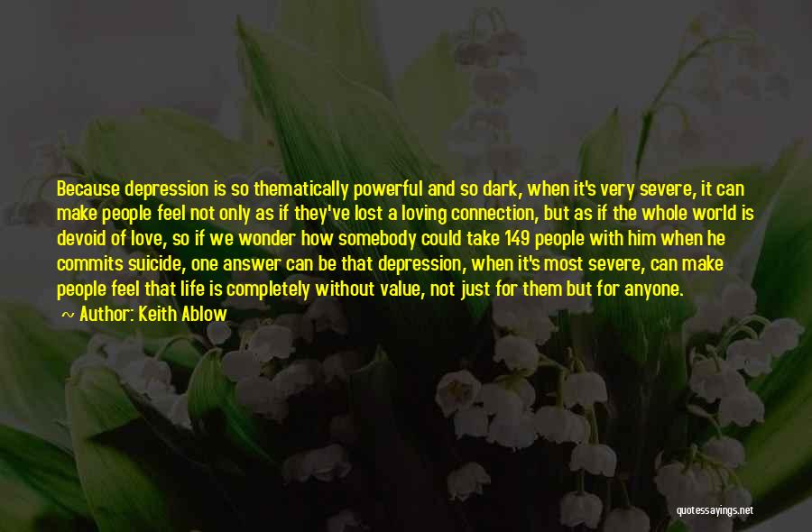 Suicide Over Love Quotes By Keith Ablow