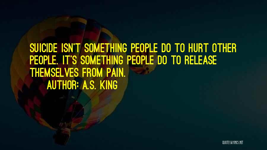 Suicide Quotes By A.S. King