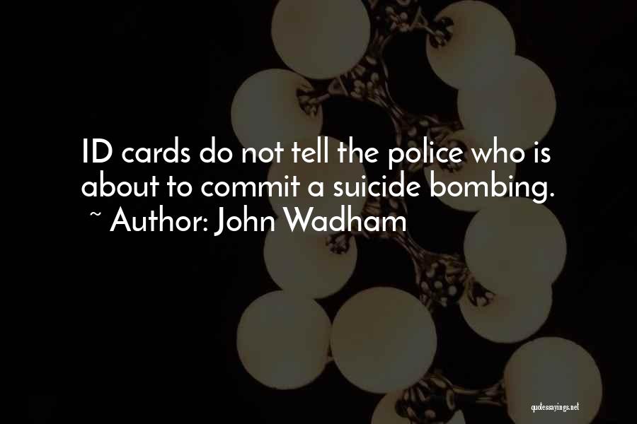 Suicide Quotes By John Wadham