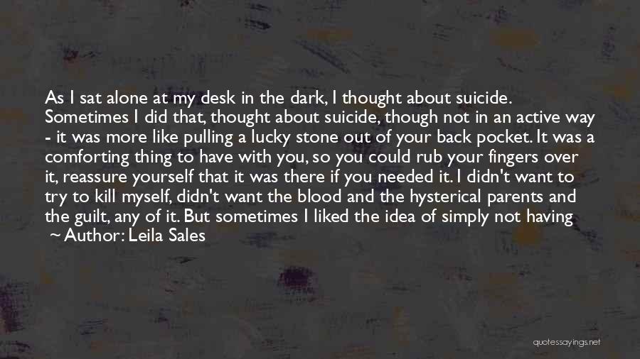 Suicide Quotes By Leila Sales