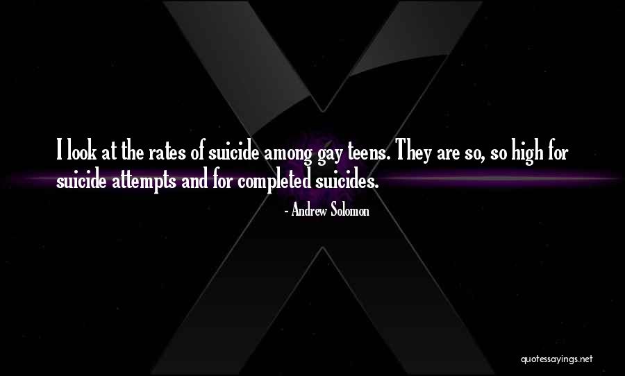 Suicide Rates Quotes By Andrew Solomon Suicide Rates Quotes By Andrew Solomon