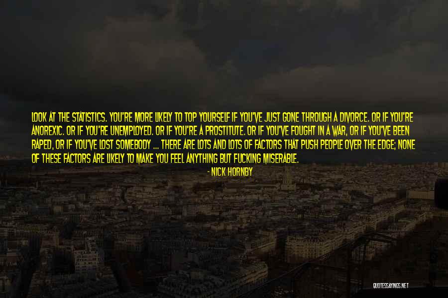 Suicide Statistics Quotes By Nick Hornby Suicide Statistics Quotes By Nick Hornby
