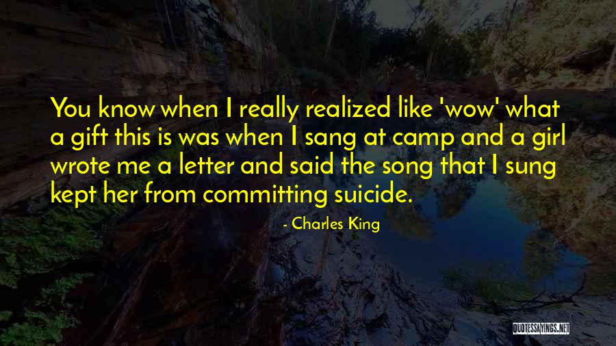Suicide The Song Quotes By Charles King Suicide The Song Quotes By Charles King