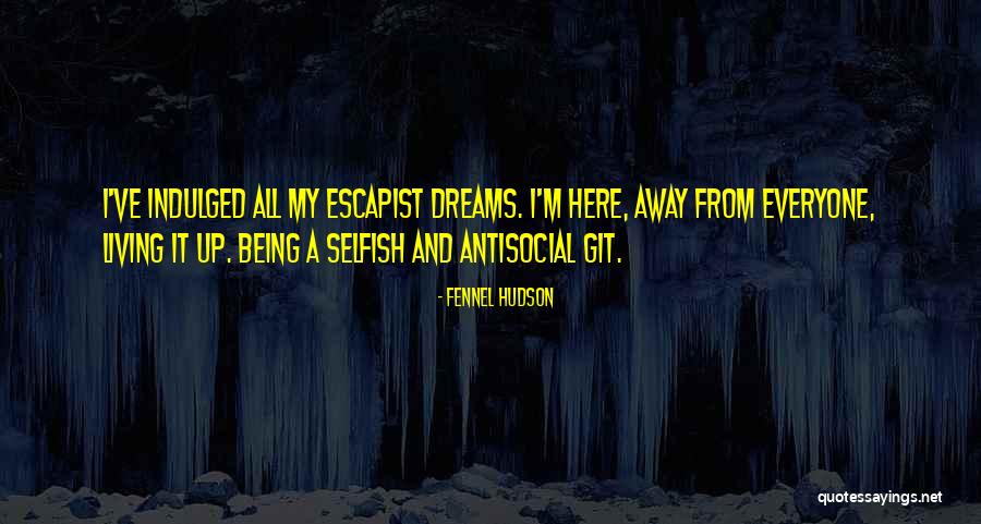 Suiffy Quotes By Fennel Hudson Suiffy Quotes By Fennel Hudson