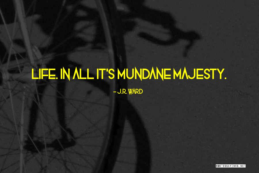 Suillus Granulatus Quotes By J.R. Ward Suillus Granulatus Quotes By J.R. Ward