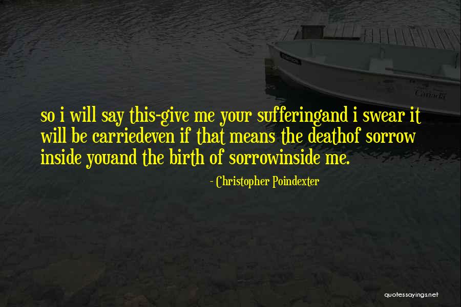 Suires Quotes By Christopher Poindexter Suires Quotes By Christopher Poindexter