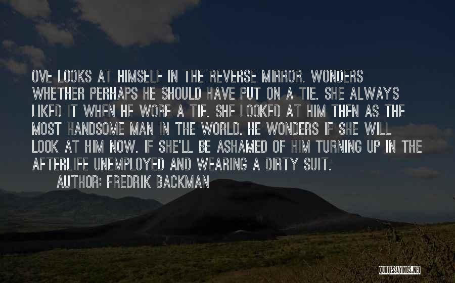 Suit And Tie Quotes By Fredrik Backman