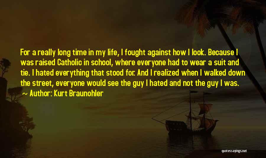 Suit And Tie Quotes By Kurt Braunohler