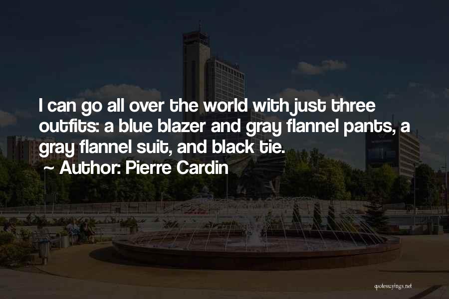 Suit And Tie Quotes By Pierre Cardin