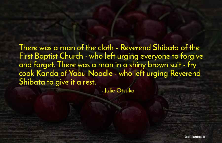 Suit Cloth Quotes By Julie Otsuka