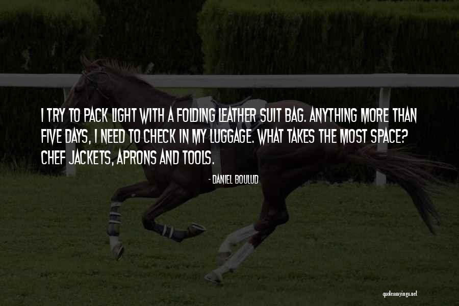 Suit Jackets Quotes By Daniel Boulud