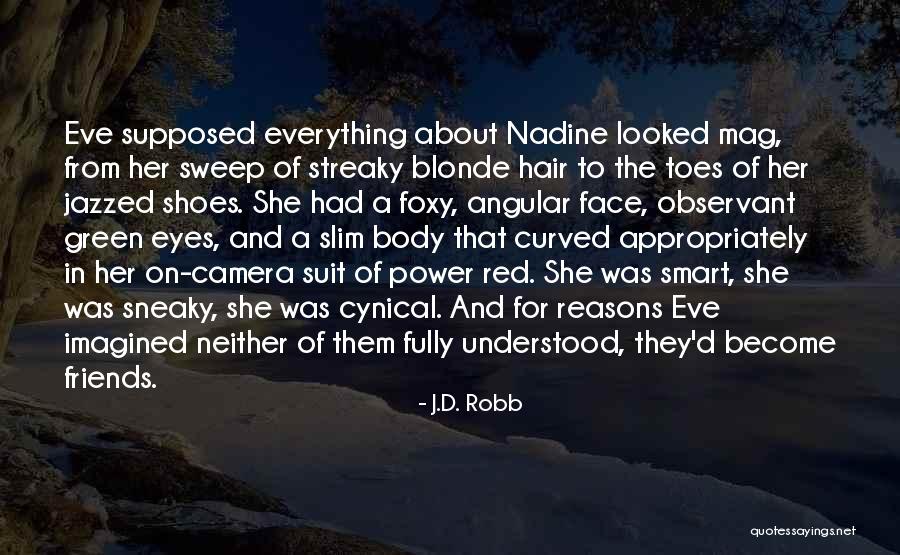 Suit To Quotes By J.D. Robb Suit To Quotes By J.D. Robb