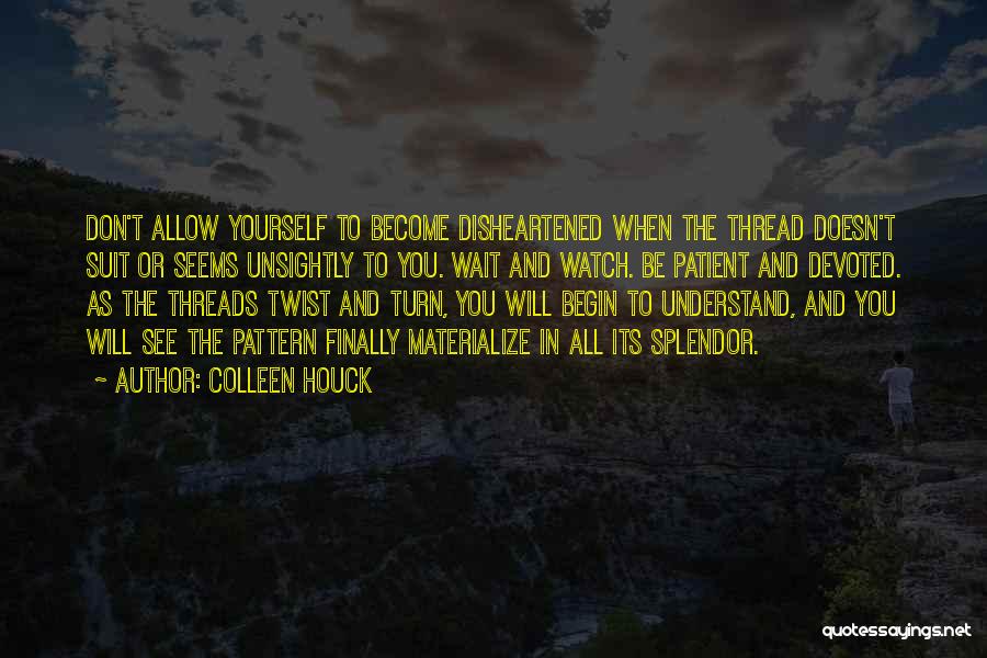 Suit Yourself Quotes By Colleen Houck