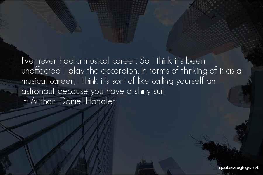 Suit Yourself Quotes By Daniel Handler