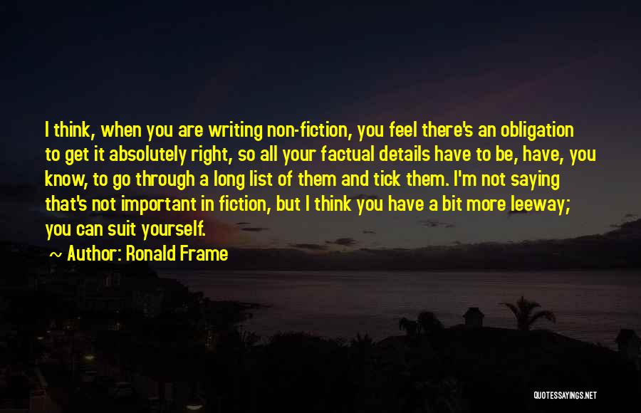 Suit Yourself Quotes By Ronald Frame