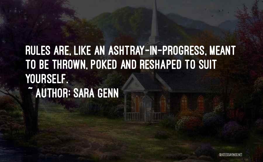 Suit Yourself Quotes By Sara Genn