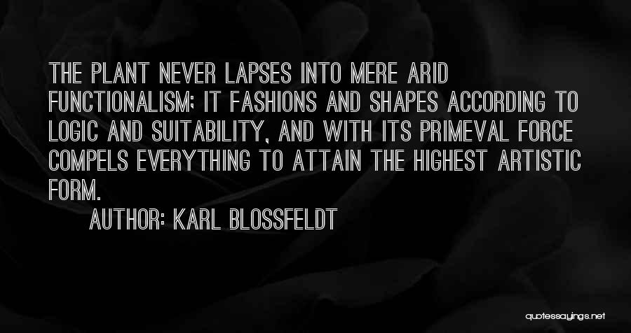 Suitability Quotes By Karl Blossfeldt