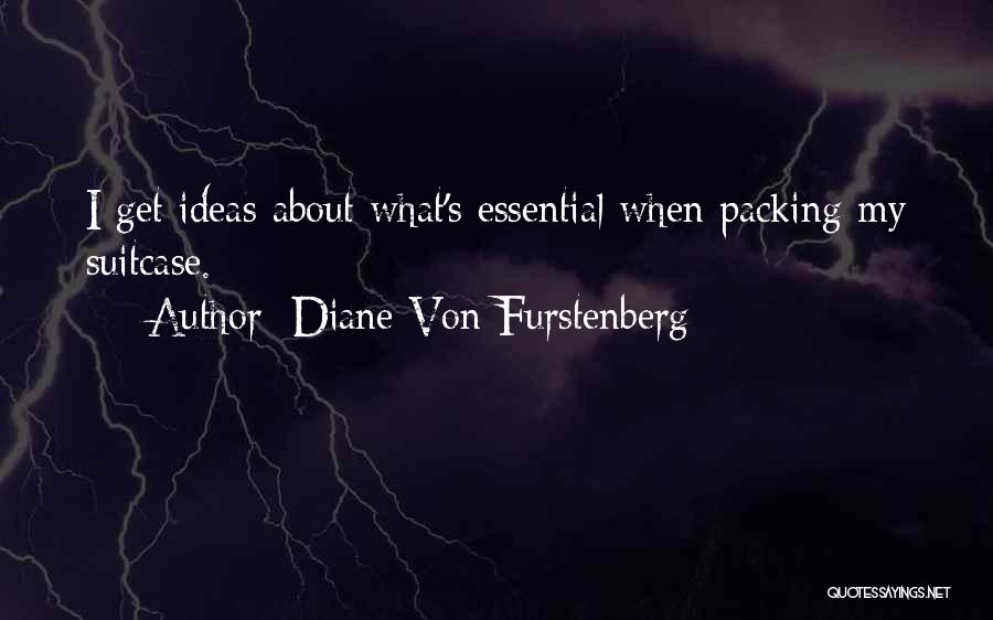 Suitcase Packing Quotes By Diane Von Furstenberg