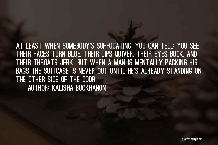 Suitcase Packing Quotes By Kalisha Buckhanon