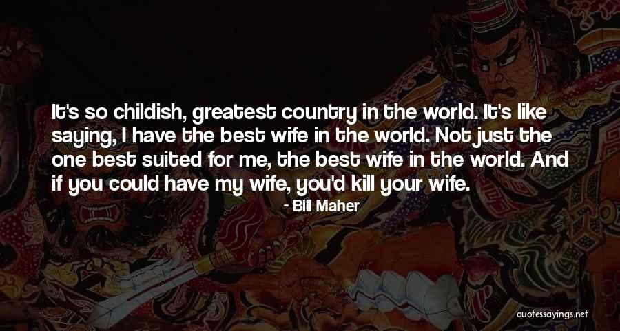 Suited Quotes By Bill Maher Suited Quotes By Bill Maher