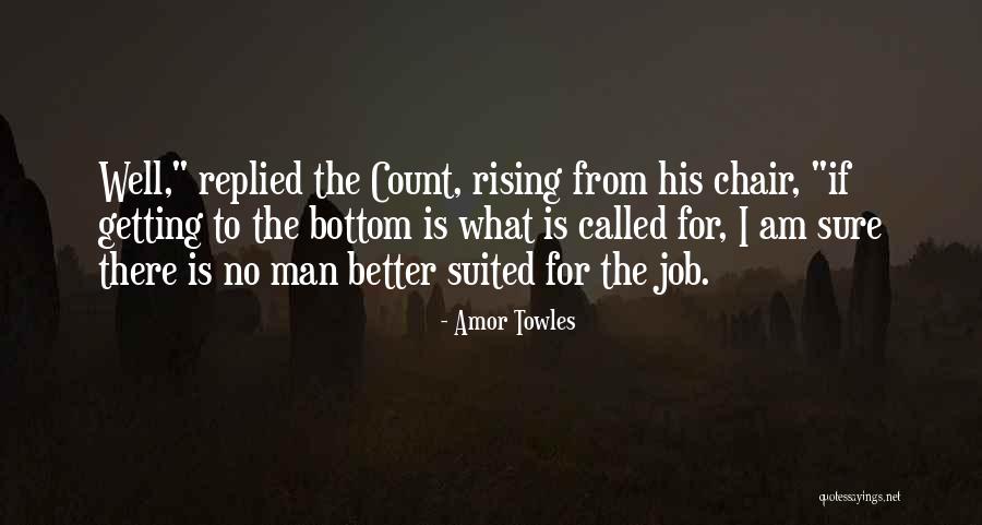 Suited Up Man Quotes By Amor Towles Suited Up Man Quotes By Amor Towles