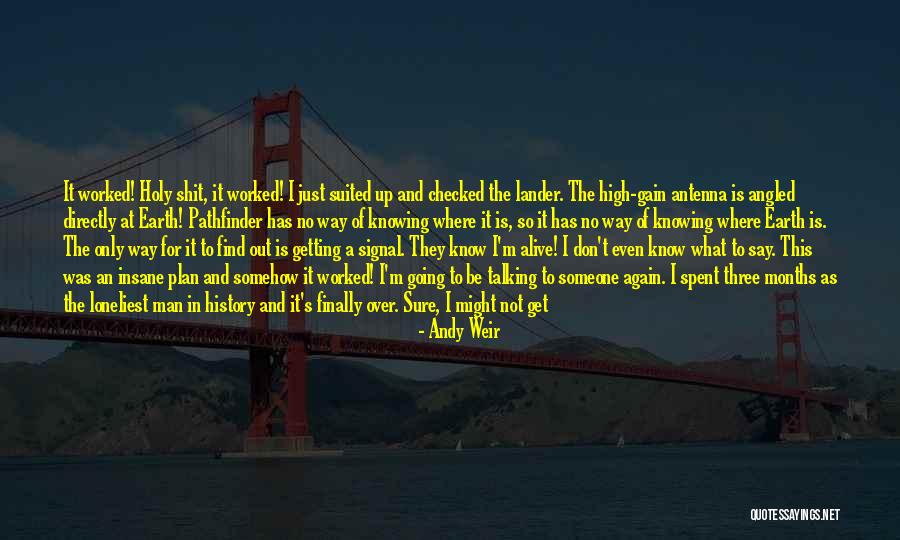 Suited Up Man Quotes By Andy Weir Suited Up Man Quotes By Andy Weir