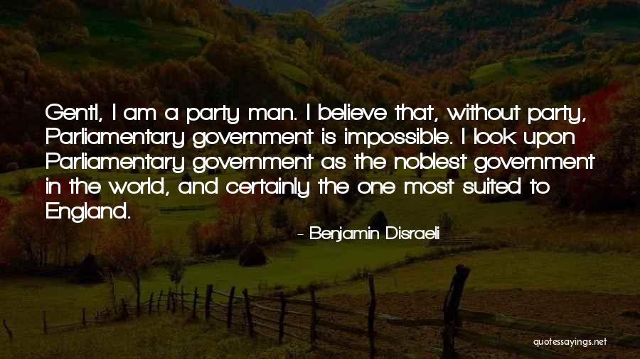 Suited Up Man Quotes By Benjamin Disraeli Suited Up Man Quotes By Benjamin Disraeli