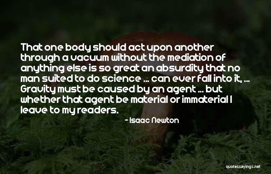 Suited Up Man Quotes By Isaac Newton Suited Up Man Quotes By Isaac Newton