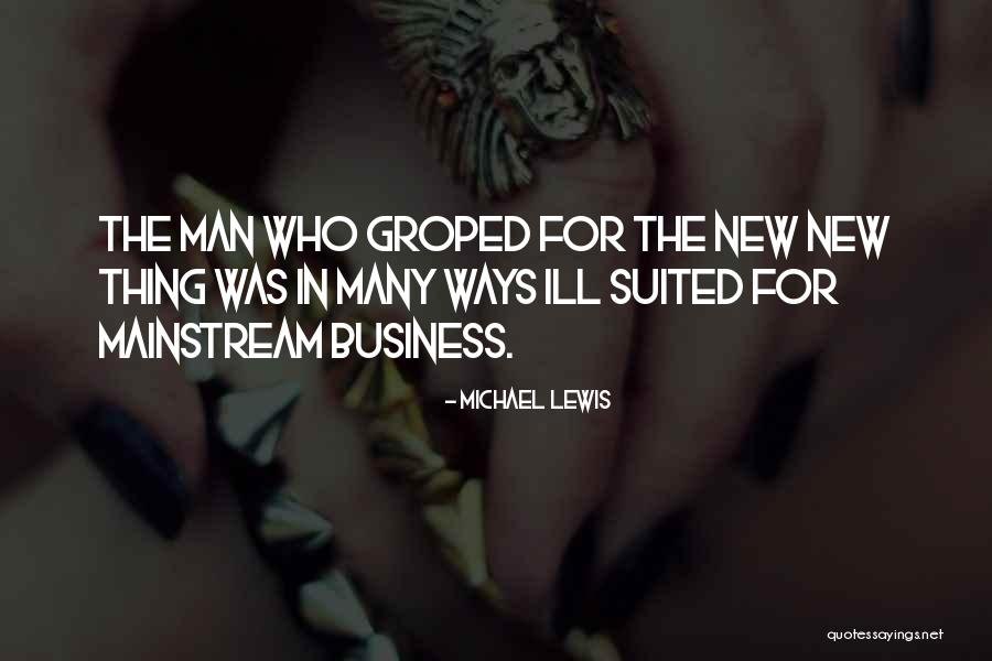 Suited Up Man Quotes By Michael Lewis