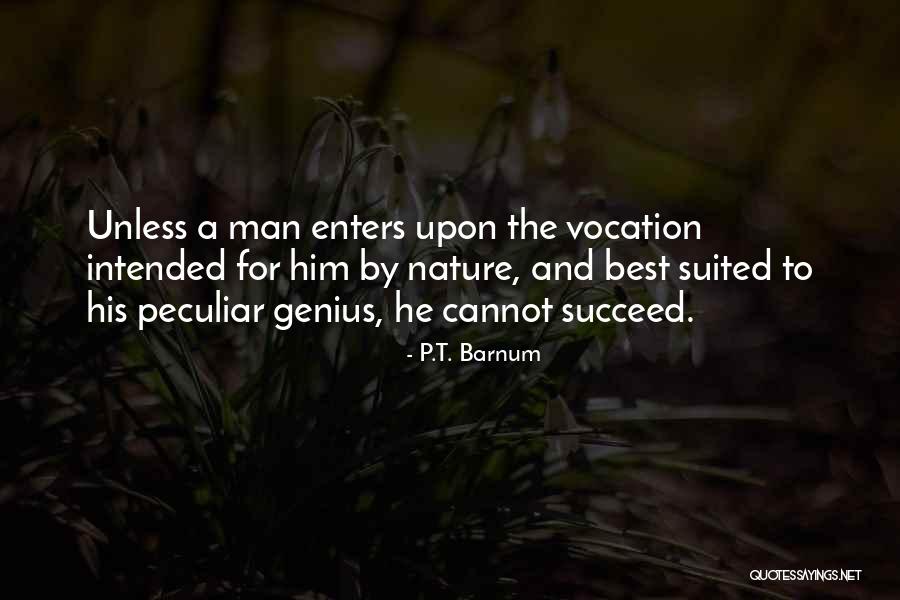 Suited Up Man Quotes By P.T. Barnum