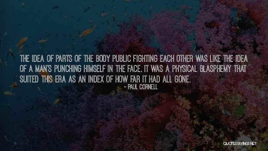 Suited Up Man Quotes By Paul Cornell Suited Up Man Quotes By Paul Cornell