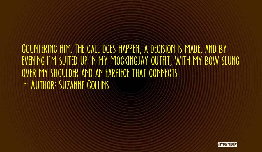 Suited Up Quotes By Suzanne Collins